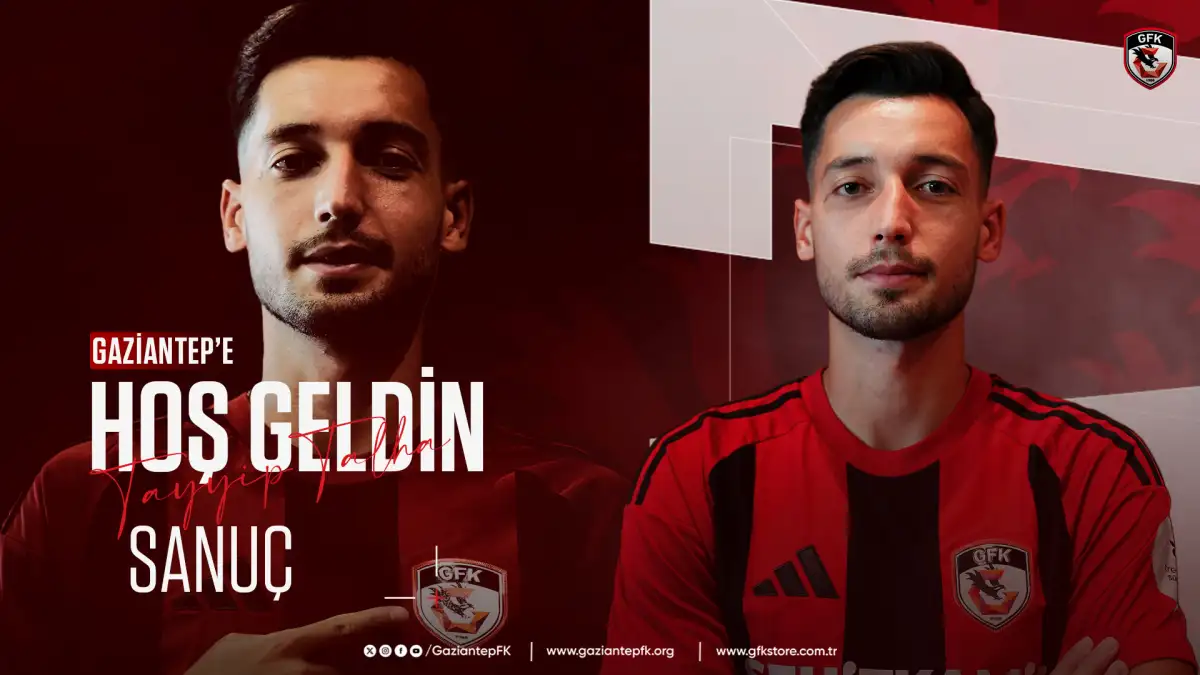 TRANSFER | TAYYİP TALHA SANUÇ GAZİANTEP'TE!