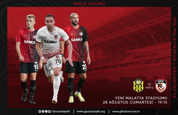 MAÇA DOĞRU | Yeni Malatyaspor - Gaziantep